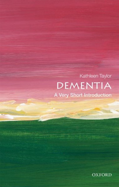 Dementia: A Very Short Introduction - 9780198825784