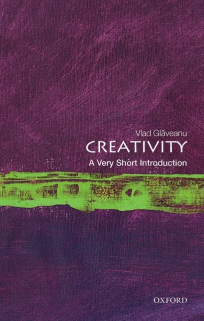 Creativity: A Very Short Introduction - 9780198842996