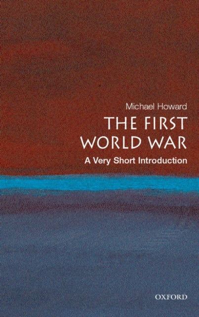 The First World War: A Very Short Introduction - 9780199205592