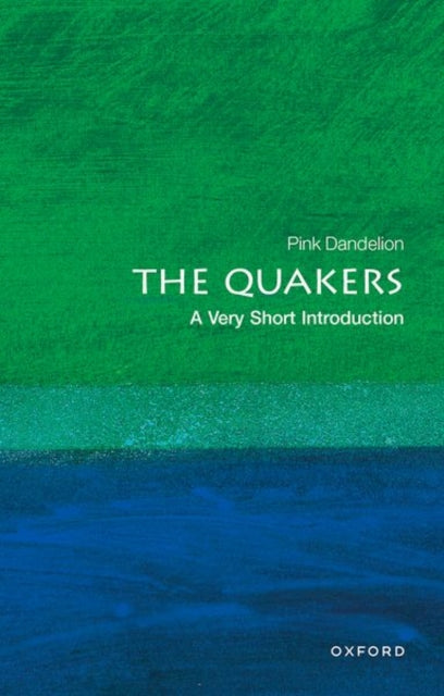 The Quakers: A Very Short Introduction - 9780199206797