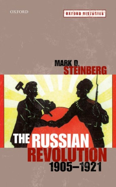 The Russian Revolution, 1905-1921 - 9780199227631