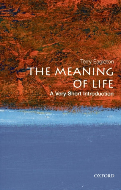 The Meaning of Life: A Very Short Introduction - 9780199532179