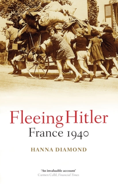 Fleeing Hitler : France 1940 - 9780199532599