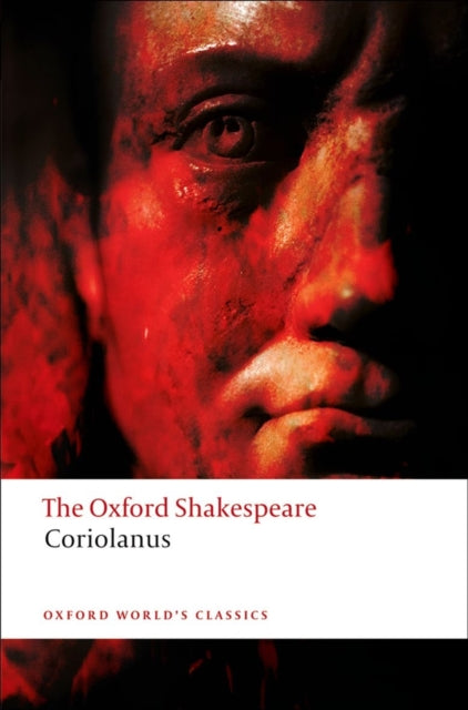 The Tragedy of Coriolanus: The Oxford Shakespeare-9780199535804