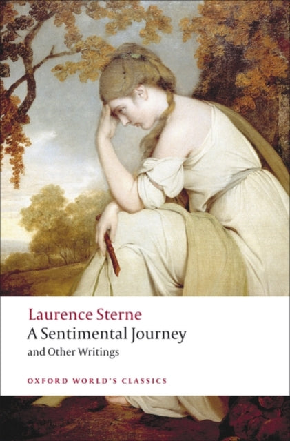 A Sentimental Journey and Other Writings - 9780199537181