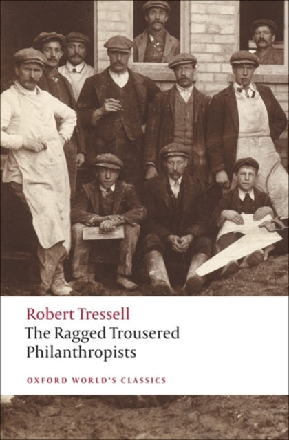 The Ragged Trousered Philanthropists - 9780199537471