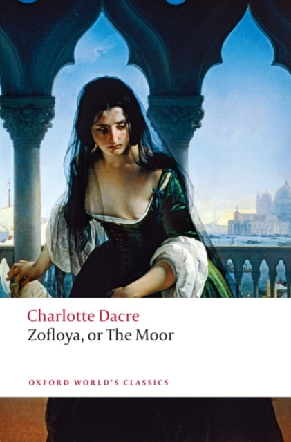 Zofloya : or The Moor - 9780199549733