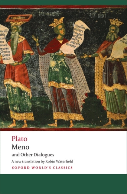 Meno and Other Dialogues : Charmides, Laches, Lysis, Meno - 9780199555666