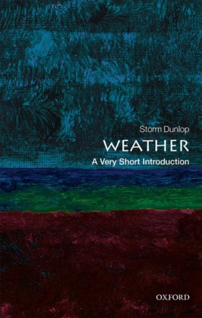 Weather: A Very Short Introduction - 9780199571314