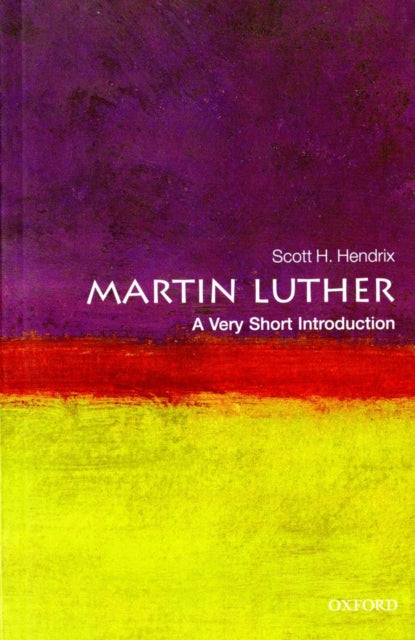 Martin Luther: A Very Short Introduction - 9780199574339