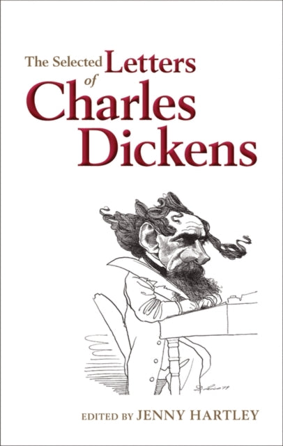 The Selected Letters of Charles Dickens - 9780199591411