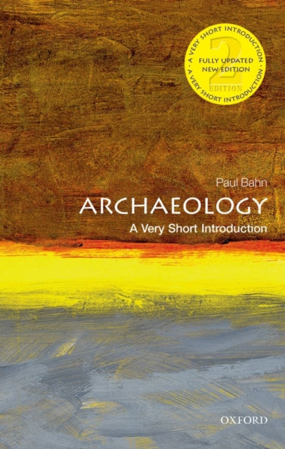 Archaeology: A Very Short Introduction - 9780199657438