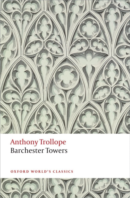 Barchester Towers : The Chronicles of Barsetshire - 9780199665860