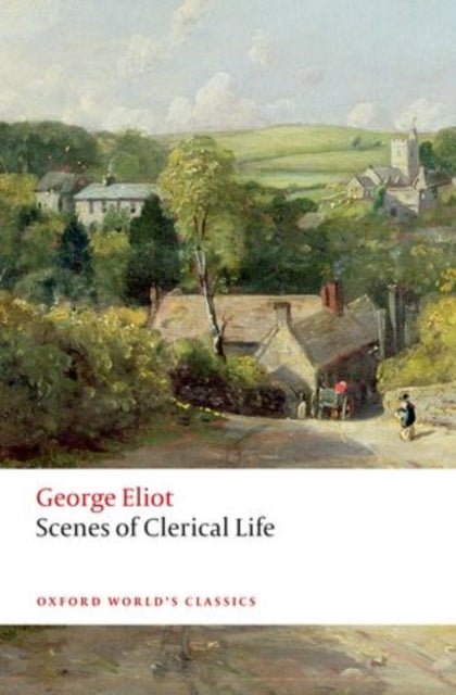 Scenes of Clerical Life - 9780199689606