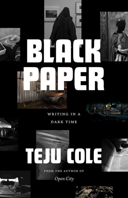 Black Paper : Writing in a Dark Time - 9780226641355