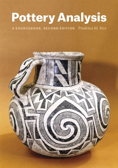 Pottery Analysis, Second Edition : A Sourcebook - 9780226923215