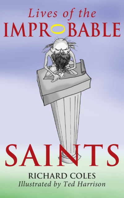 Lives of the Improbable Saints - 9780232529555