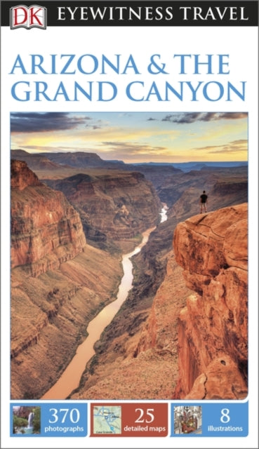 DK Eyewitness Arizona and the Grand Canyon - 9780241007150