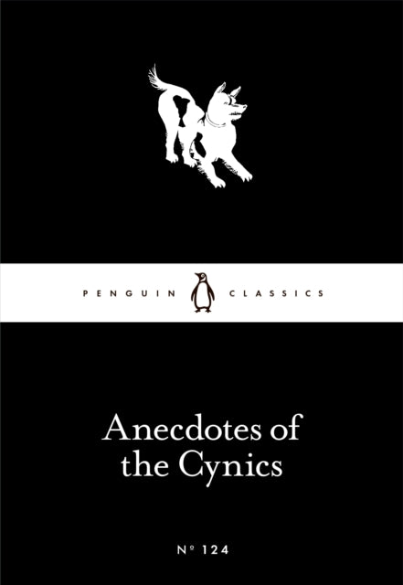 Anecdotes of the Cynics - 9780241251461