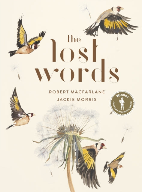 The Lost Words : Rediscover our natural world with this spellbinding book - 9780241253588