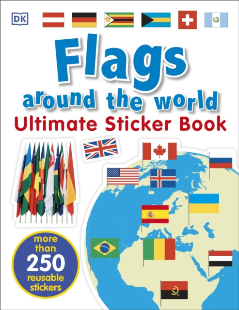 Flags Around the World Ultimate Sticker Book - 9780241283769