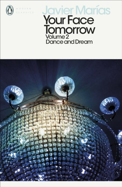 Your Face Tomorrow, Volume 2 : Dance and Dream - 9780241288917