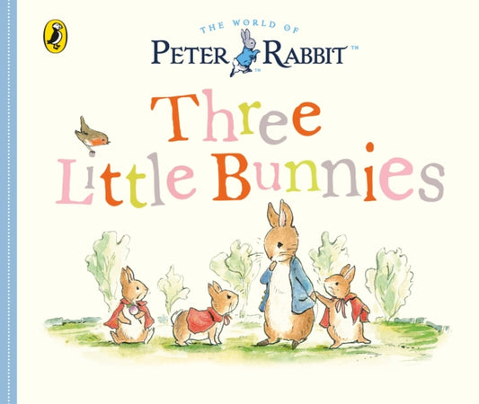 Peter Rabbit Tales - Three Little Bunnies - 9780241291740