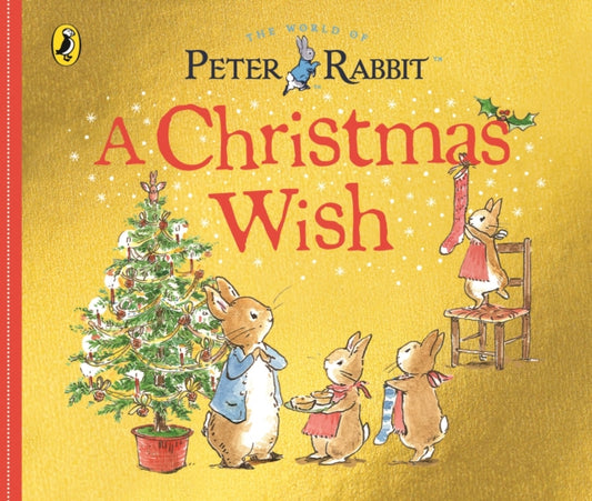 Peter Rabbit Tales: A Christmas Wish - 9780241291757