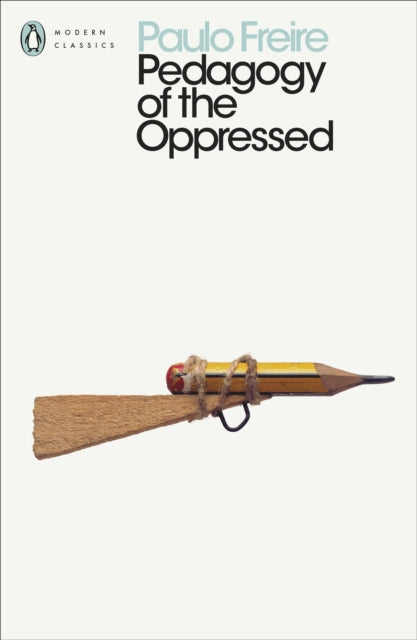 Pedagogy of the Oppressed - 9780241301111