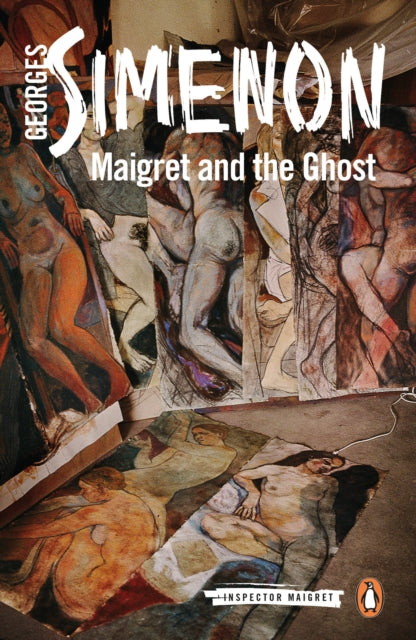 Maigret and the Ghost : Inspector Maigret #62 - 9780241304037