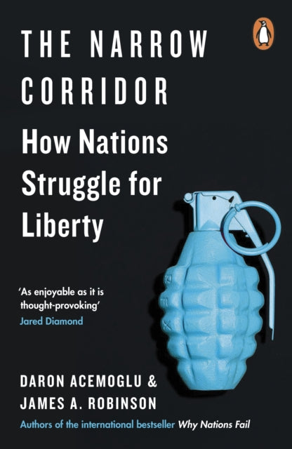 The Narrow Corridor : How Nations Struggle for Liberty - 9780241314333