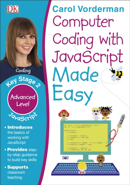 Computer Coding with JavaScript Made Easy, Ages 7-11 (Key Stage 2) : Advanced Level Coding Exercises-9780241316627