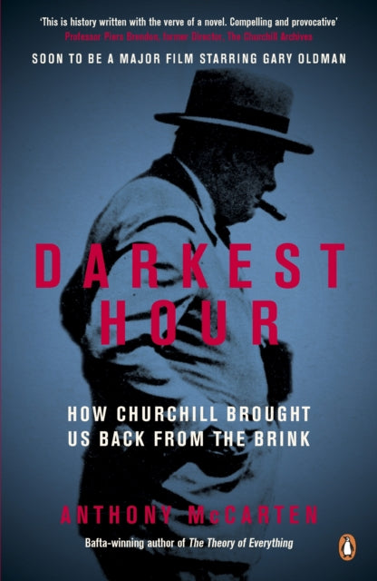 Darkest Hour : How Churchill Brought us Back from the Brink - 9780241327104