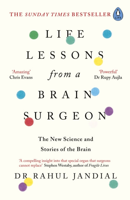 Life Lessons from a Brain Surgeon : The New Science and Stories of the Brain - 9780241338704