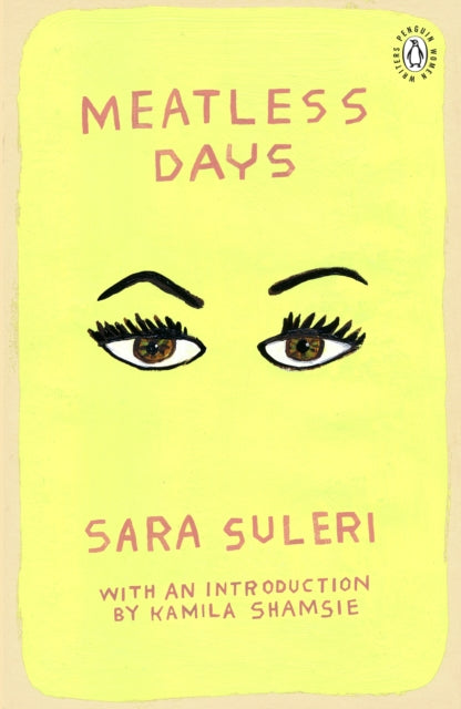 Meatless Days : Introduction by the winner of the 2018 Women's Prize for Fiction Kamila Shamsie - 9780241342466