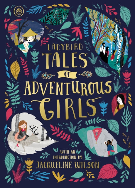 Ladybird Tales of Adventurous Girls : With an Introduction From Jacqueline Wilson - 9780241355893