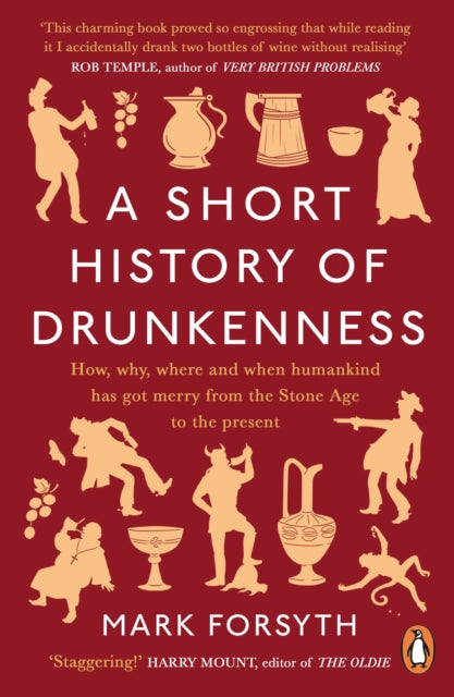 A Short History of Drunkenness - 9780241359242