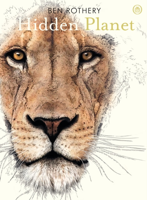 Hidden Planet : An Illustrator's Love Letter to Planet Earth - 9780241361016