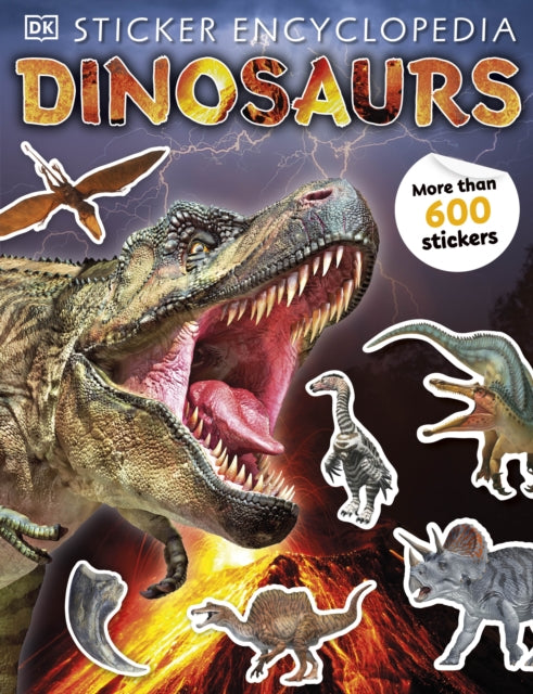 Sticker Encyclopedia Dinosaurs : Includes more than 600 Stickers - 9780241363256