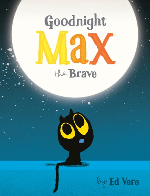 Goodnight, Max the Brave - 9780241366103