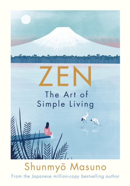 Zen: The Art of Simple Living - 9780241371831