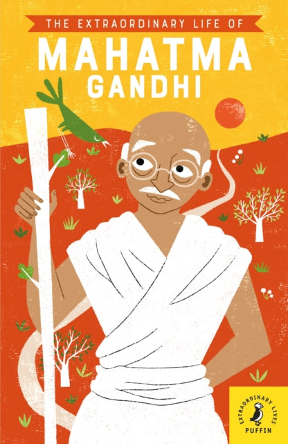 The Extraordinary Life of Mahatma Gandhi - 9780241375464