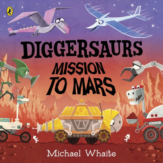 Diggersaurs: Mission to Mars - 9780241378991