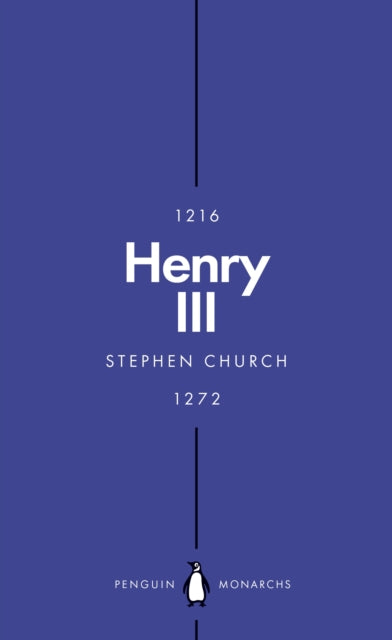 Henry III (Penguin Monarchs) : A Simple and God-Fearing King - 9780241380437