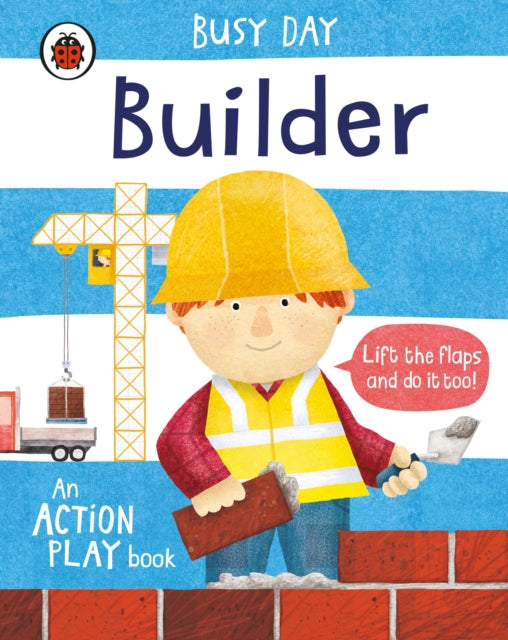 Busy Day: Builder : An action play book - 9780241382516