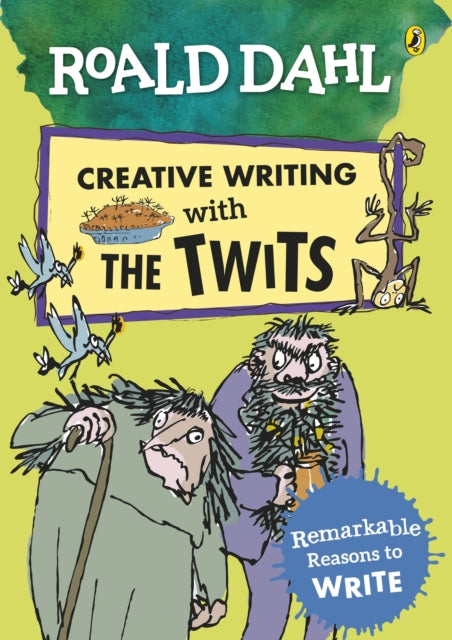 Roald Dahl Creative Writing with The Twits: Remarkable Reasons to Write - 9780241384602