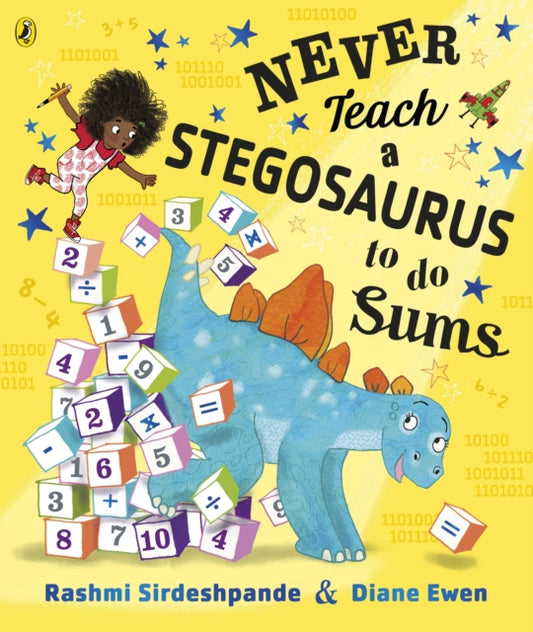 Never Teach a Stegosaurus to Do Sums - 9780241387436