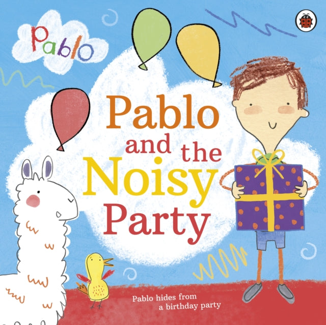 Pablo: Pablo and the Noisy Party - 9780241415740