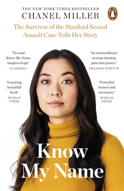 Know My Name : The Survivor of the Stanford Sexual Assault Case Tells Her Story - 9780241428290