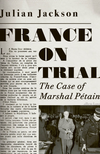 France on Trial : The Case of Marshal Petain - 9780241450253